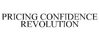 PRICING CONFIDENCE REVOLUTION