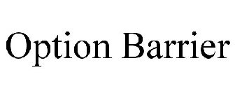 OPTION BARRIER
