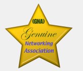 (GNA) GENUINE NETWORKING ASSOCIATION