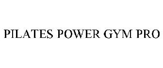 PILATES POWER GYM PRO