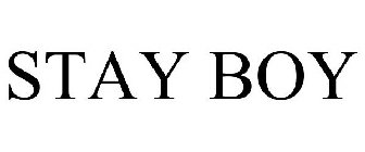 STAY BOY