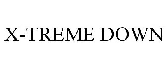 X-TREME DOWN