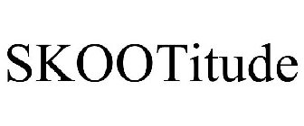 SKOOTITUDE