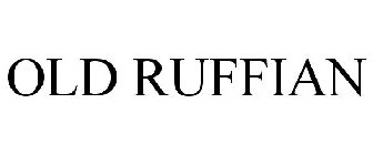 OLD RUFFIAN