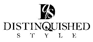 DQS DISTINQUISHED STYLE