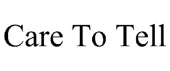 CARETOTELL