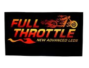 FULL THROTTLE NEW ADVANCED LEDS