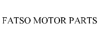 FATSO MOTOR PARTS