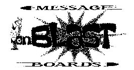 ON BLAST MESSAGE BOARDS