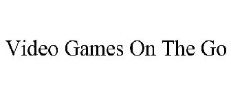 VIDEO GAMES ON THE GO