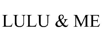 LULU & ME