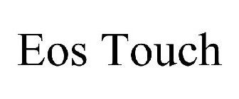 EOS TOUCH
