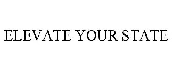 ELEVATE YOUR STATE