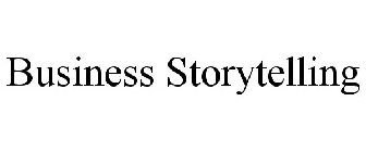 BUSINESS STORYTELLING