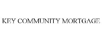 KEY COMMUNITY MORTGAGE