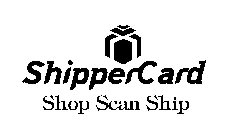 SHIPPERCARD SHOP SCAN SHIP