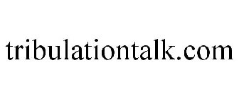 TRIBULATIONTALK.COM