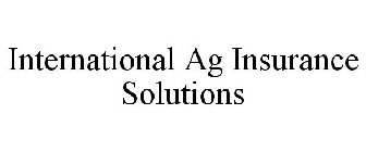 INTERNATIONAL AG INSURANCE SOLUTIONS