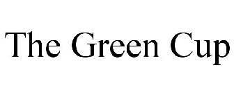 THE GREEN CUP