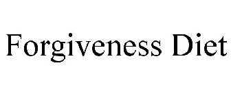 FORGIVENESS DIET