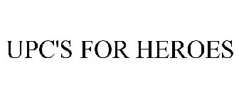 UPC'S FOR HEROES