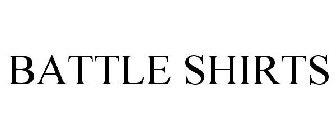 BATTLE SHIRTS