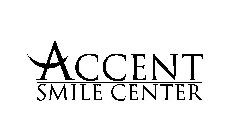 ACCENT SMILE CENTER