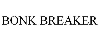 BONK BREAKER