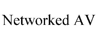NETWORKED AV