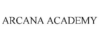 ARCANA ACADEMY