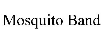 MOSQUITO BAND