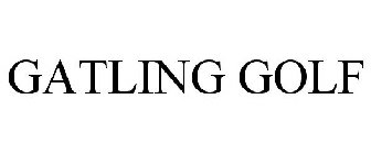 GATLING GOLF