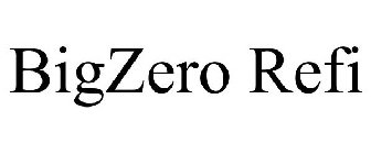 BIGZERO REFI