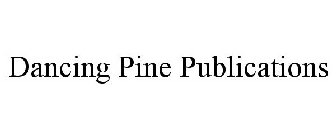 DANCING PINE PUBLICATIONS