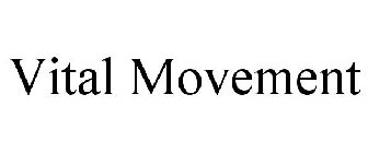 VITAL MOVEMENT