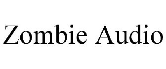 ZOMBIE AUDIO