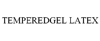 TEMPEREDGEL LATEX