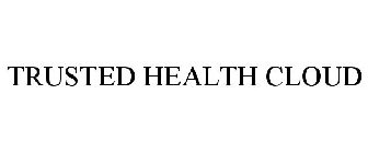 TRUSTED HEALTH CLOUD