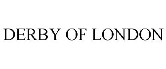 DERBY OF LONDON