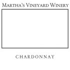 MARTHA'S VINEYARD WINERY CHARDONNAY