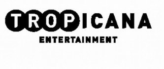 TROPICANA ENTERTAINMENT