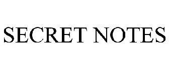 SECRET NOTES