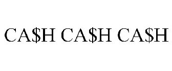 CA$H CA$H CA$H