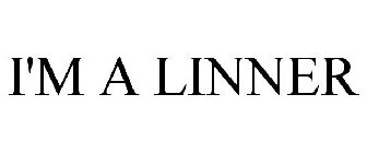 I'M A LINNER