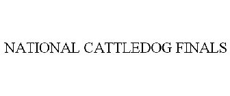 NATIONAL CATTLEDOG FINALS