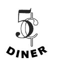 5¢ DINER