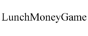 LUNCHMONEYGAME