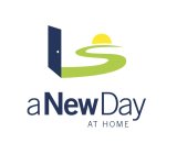A NEW DAY AT HOME