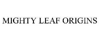 MIGHTY LEAF ORIGINS