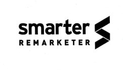 SMARTER R E M A R K E T E R  S